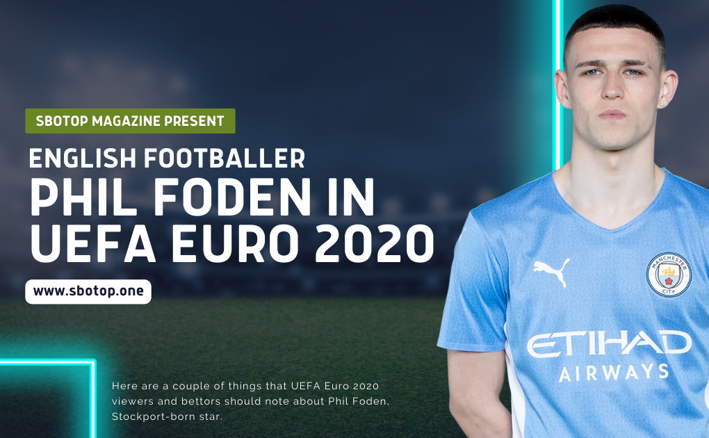 Phil Foden In UEFA Euro 2020 Blog Featured Image
