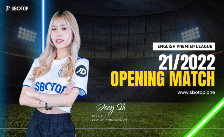 21/2022 English Premier League – Opening Match Blog Featured Image