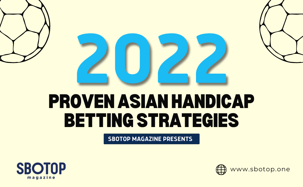 2022 Proven Asian Handicap Betting Strategies blog featured image