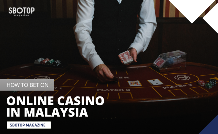 How To Bet On Online Casino In Malaysia Blog Featured Image