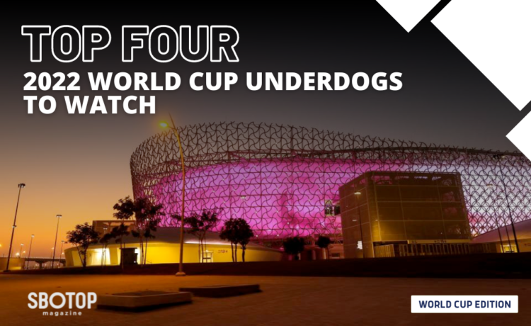 Top 4 2022 World Cup Underdogs To Watch Blog Featured Image