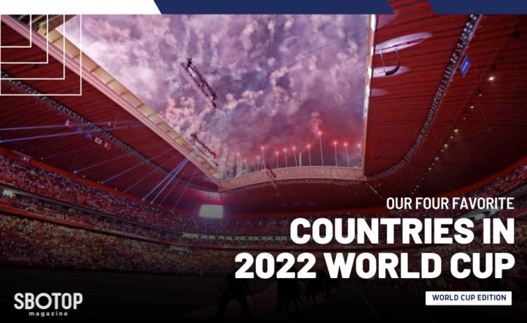 Our Four Favorite Countries In 2022 World Cup Blog Featured Image