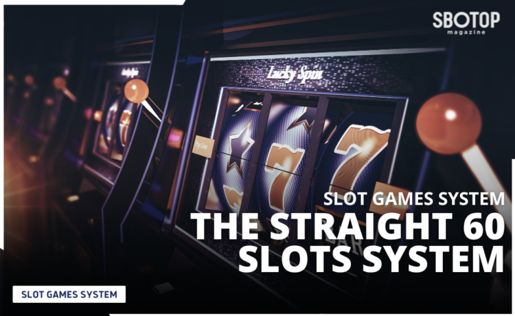 The Straight 60 Slots System Blog Featured Image