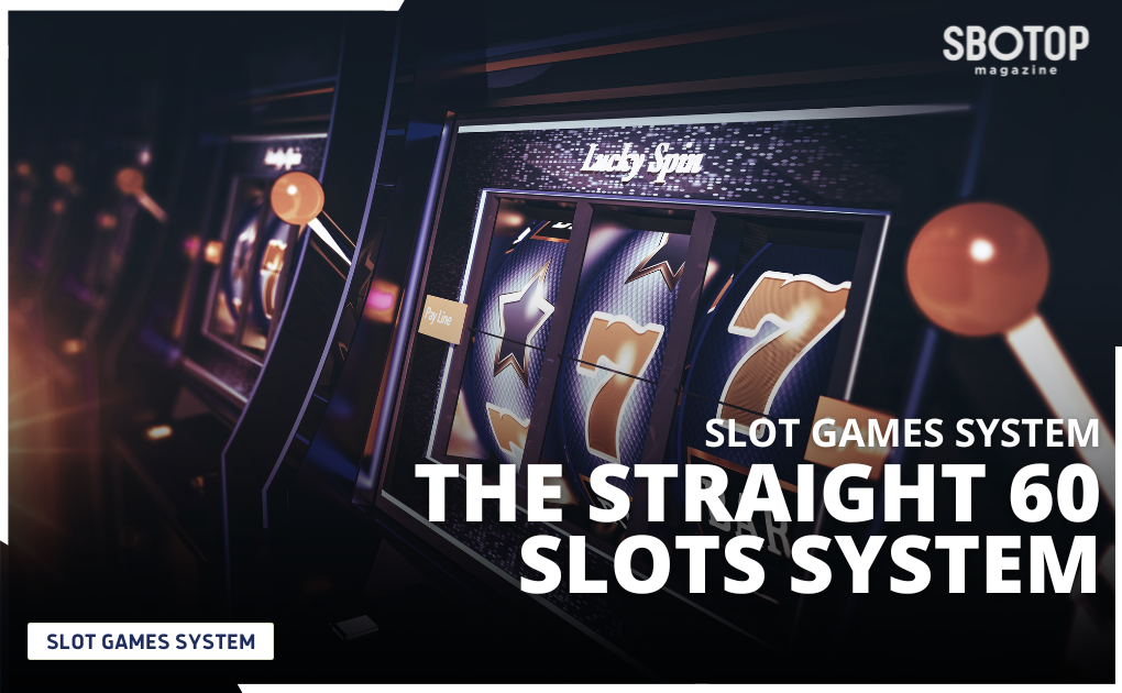 The Straight 60 Slots System Blog Featured Image