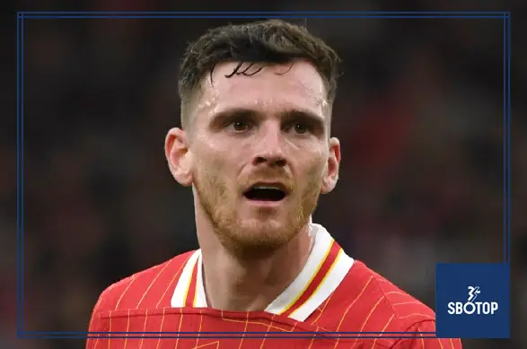 SBOTOP Andy Robertson: Liverpool Left-Back Dismisses Exit Rumors Amid New Signing Speculations
