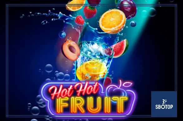 SBOTOP-Hot Hot Fruit – Classic Slot Vibes with Juicy Wins