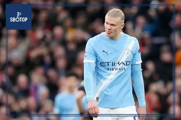 SBOTOP: Manchester City Lose Again, Haaland Takes Full Responsibility